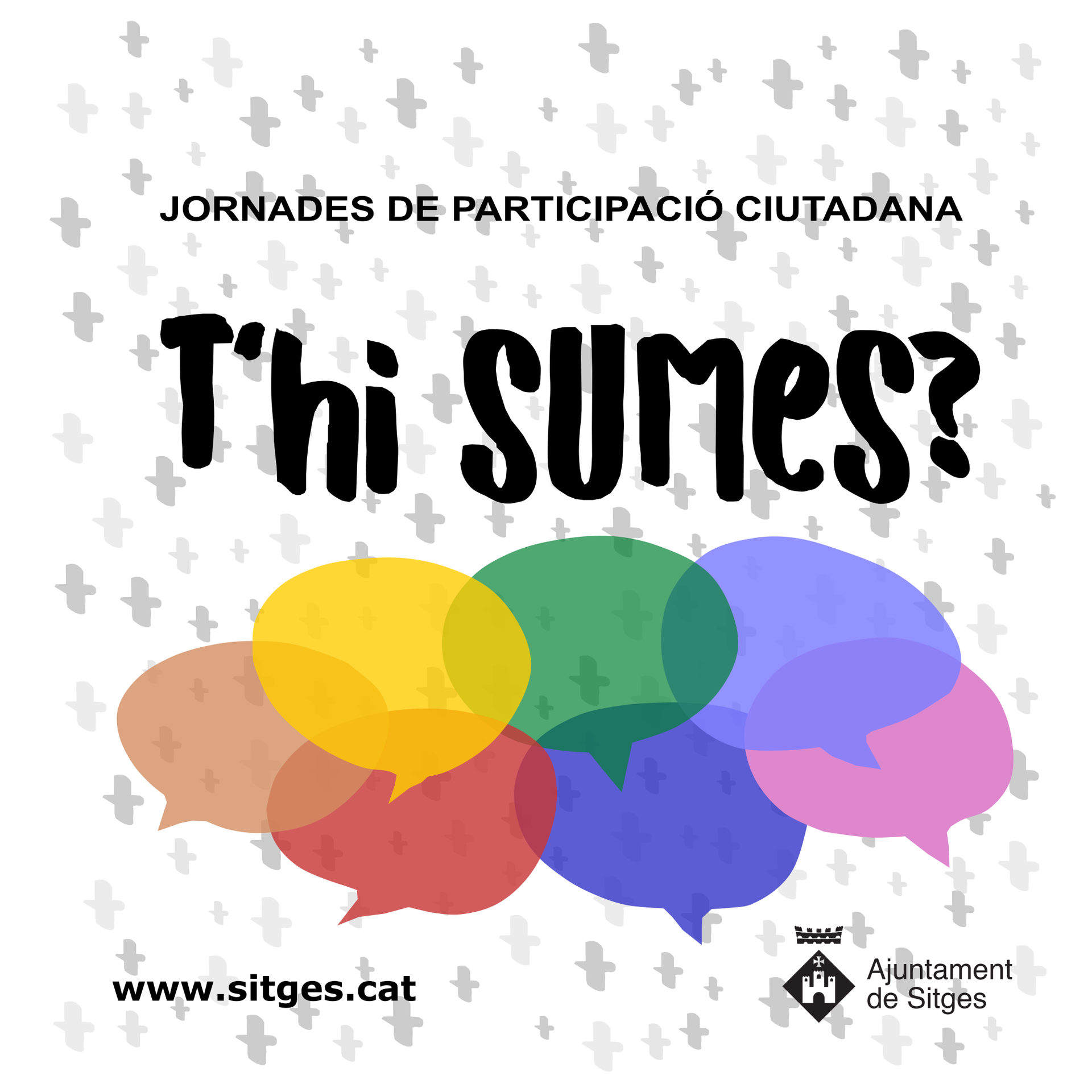 Es reprenen les jornades de participació ciutadana ‘T’hi Sumes?’ amb l’audiència pública de balanç del Pla d’Actuació Municipal